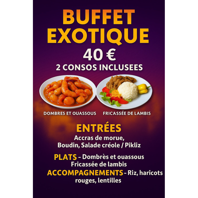 « Rétro Folié’s » ( Buffet Exotique avec 2 Consos incluses )