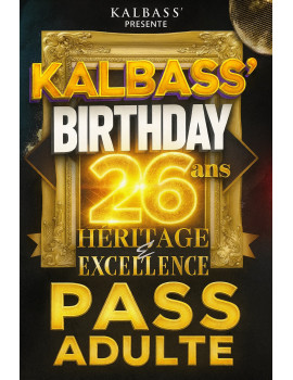 kalbass-birthday-26-ans-pass-adulte